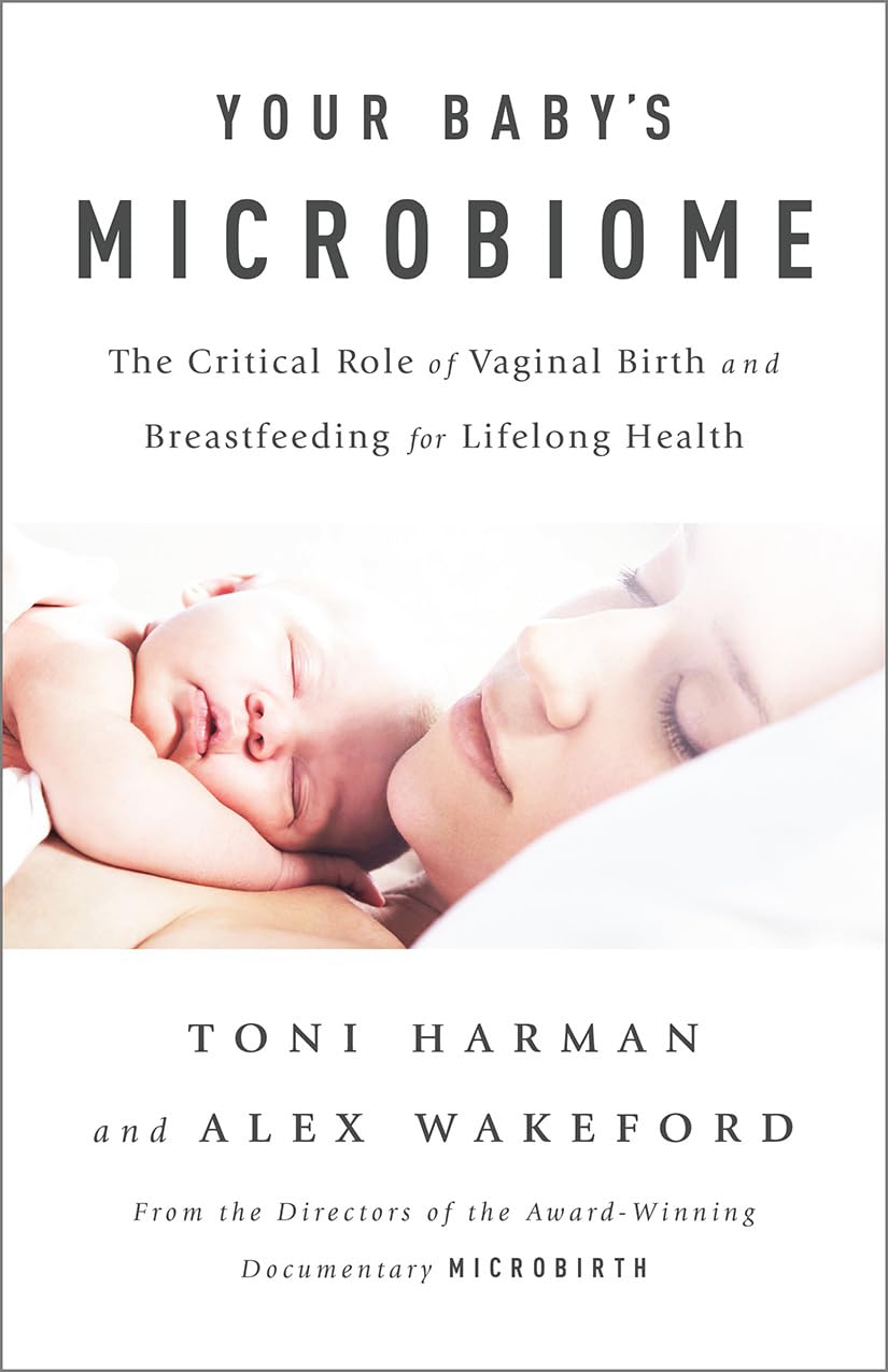 Your Baby's Microbiome: The Critical Role of Vaginal Birth and Breastfeeding for Lifelong Health - 7461