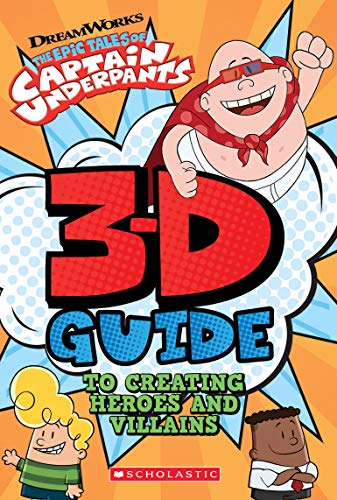 3D Guide to Creating Heroes and Villains (Epic Tales of Captain Underpants) - 6384