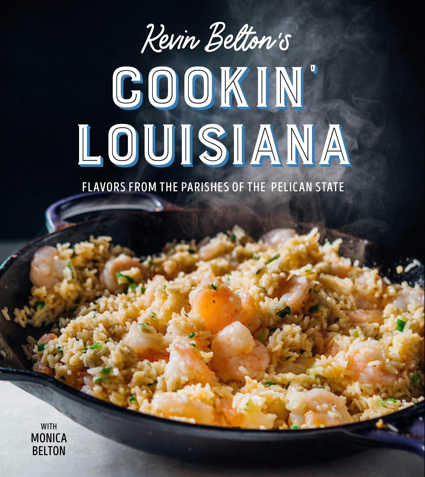 Kevin Belton's Cookin' Louisiana: Flavors from the Parishes of the Pelican State - 4204