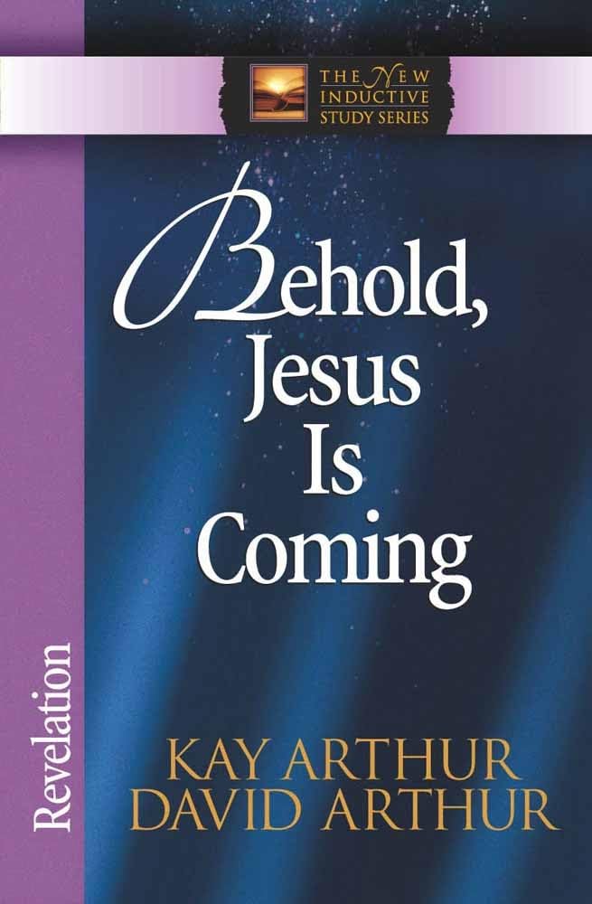 Behold, Jesus Is Coming!: Revelation (The New Inductive Study Series) - 1870