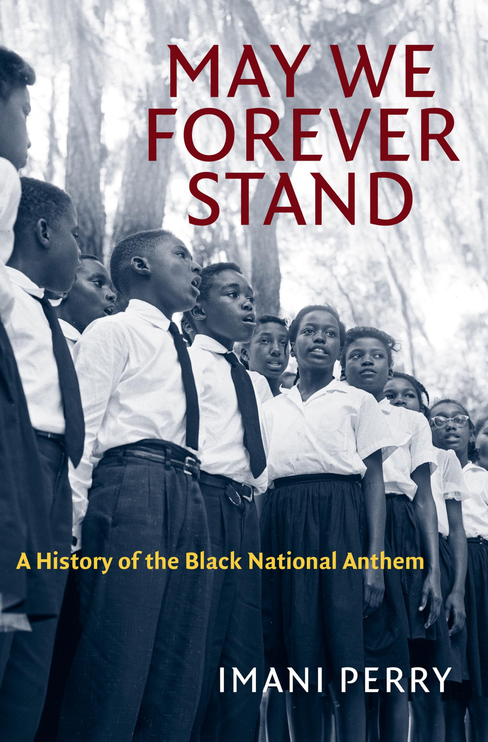 May We Forever Stand: A History of the Black National Anthem (John Hope Franklin Series in African American History and Culture) - 8327