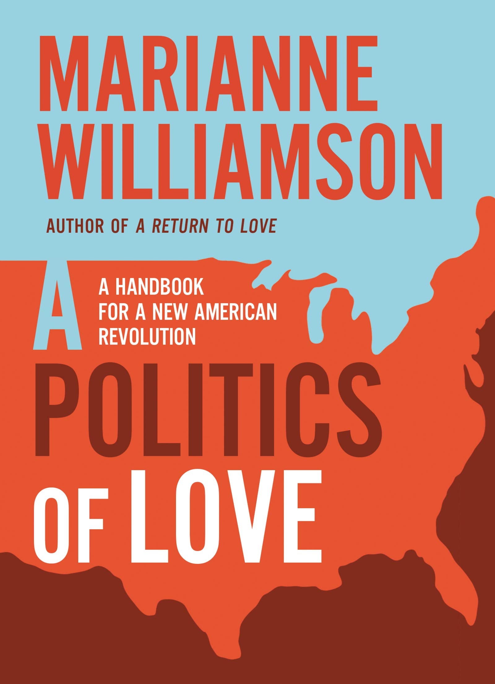 A Politics of Love: A Handbook for a New American Revolution - 1018