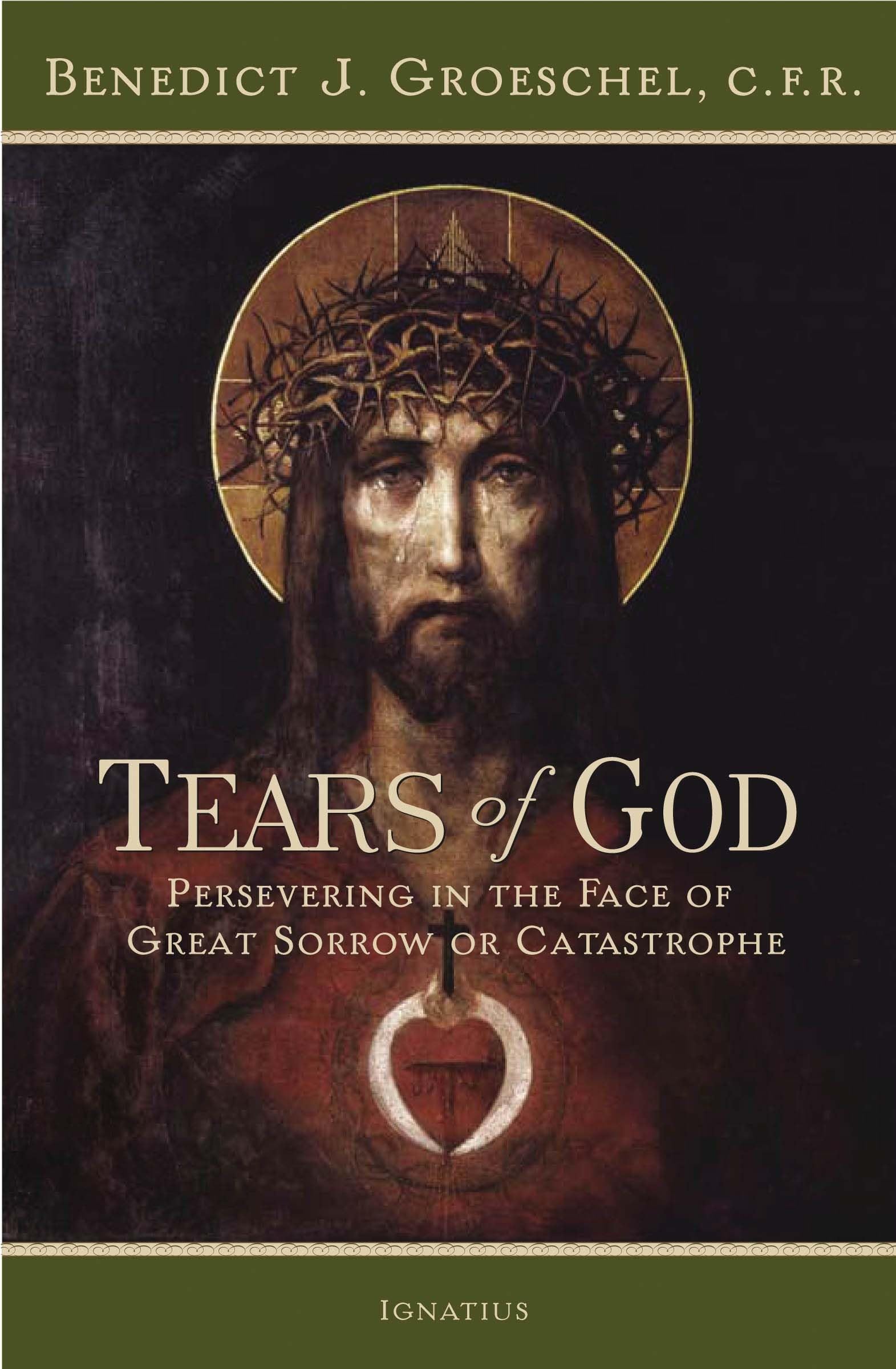 Tears of God: Persevering in the Face of Great Sorrow or Catastrophe - 1154