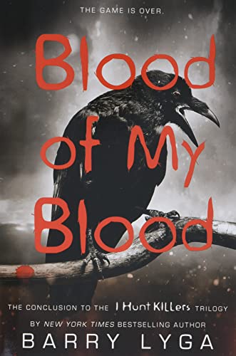 Blood of My Blood (I Hunt Killers, 3) - 1056