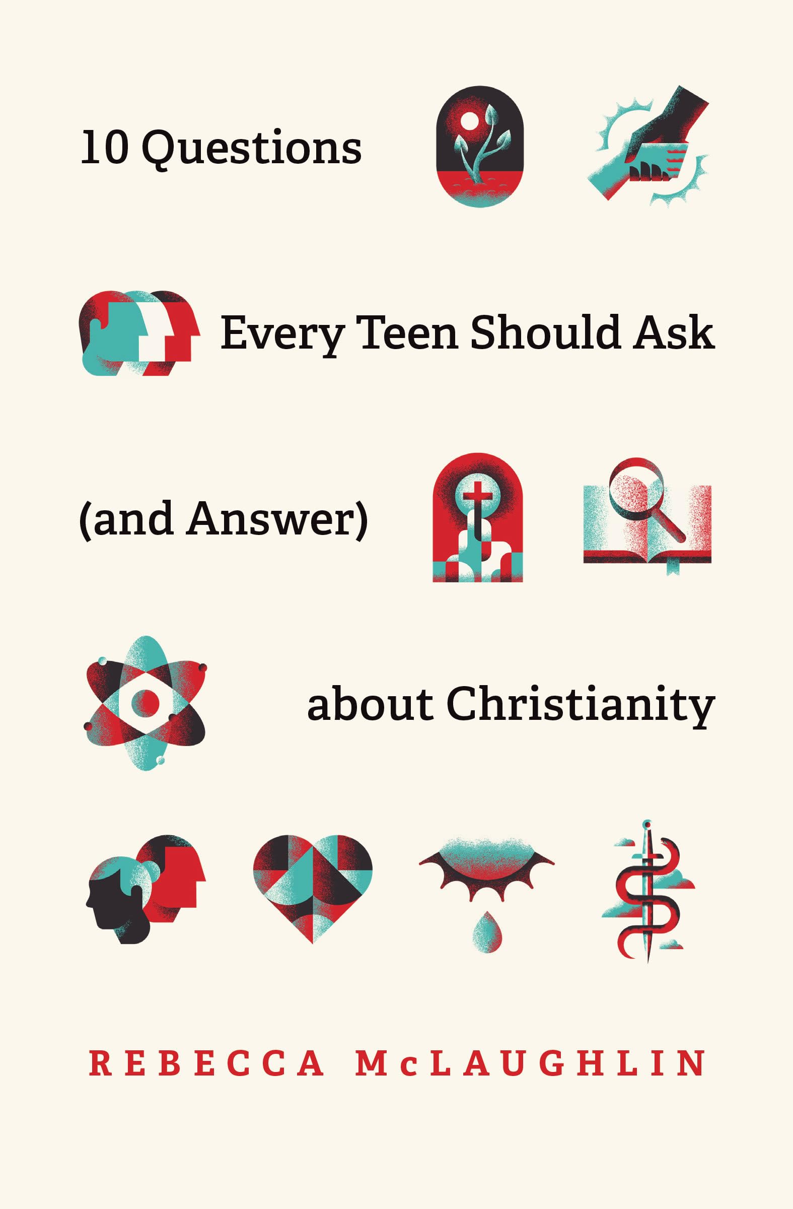 10 Questions Every Teen Should Ask (and Answer) about Christianity - 8646