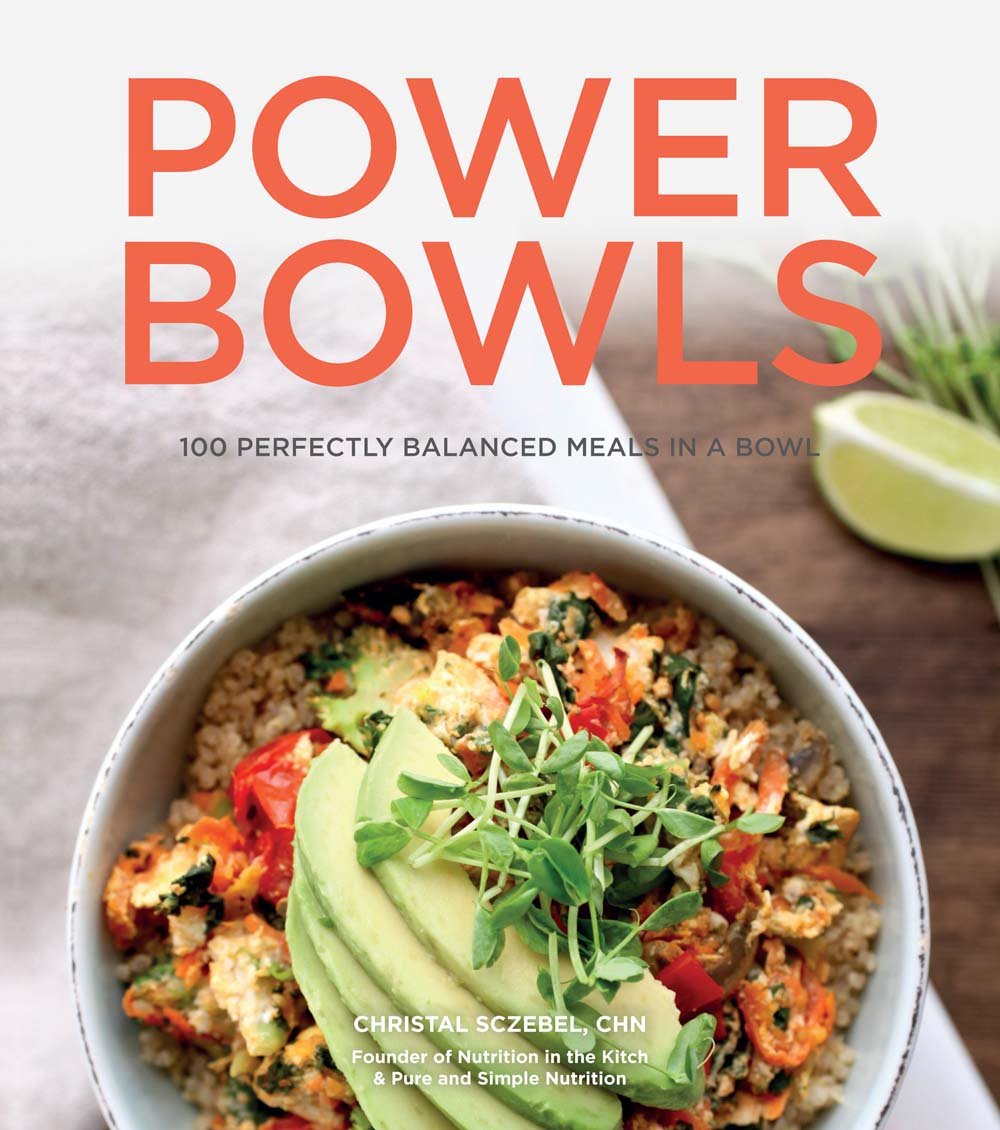 Power Bowls: 100 Perfectly Balanced Meals in a Bowl - 8657