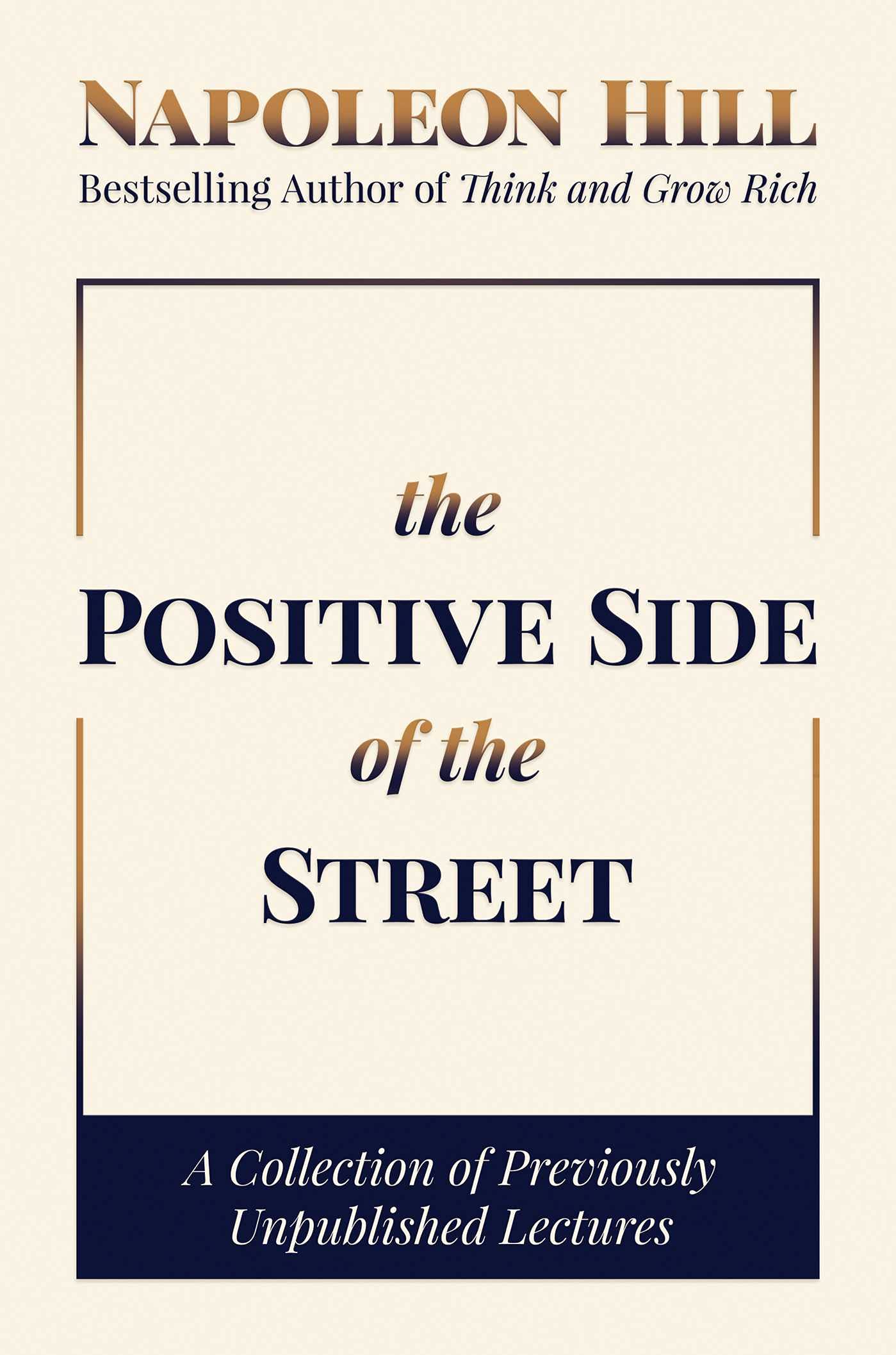 The Positive Side of the Street: A Collection of Previously Unpublished Lectures - 3249