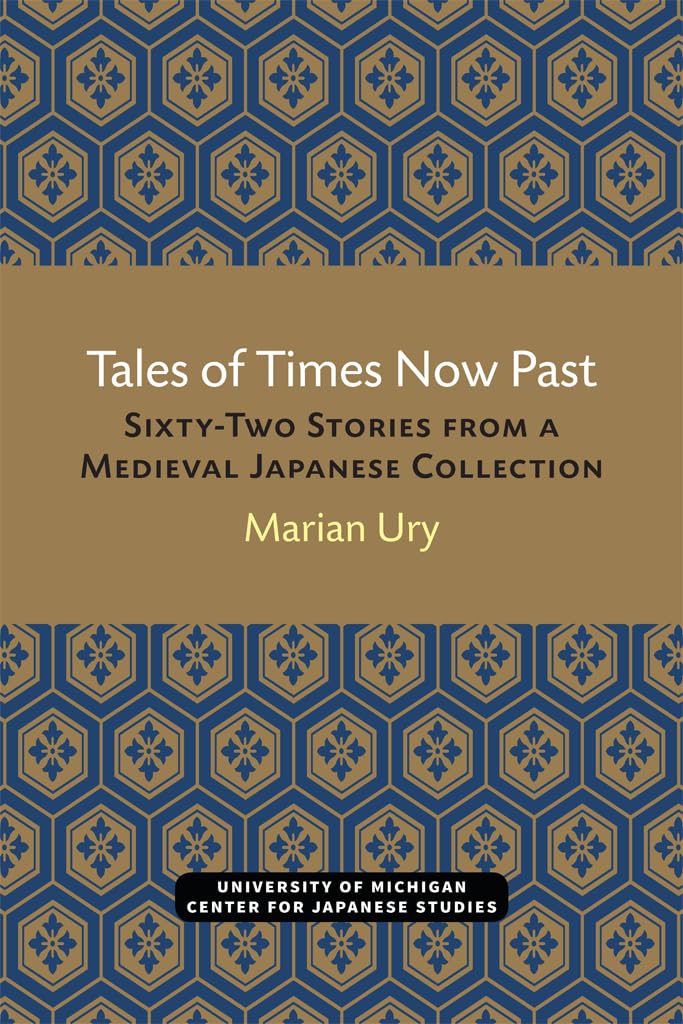 Tales of Times Now Past: Sixty-Two Stories from a Medieval Japanese Collection (Volume 9) (Michigan Classics in Japanese Studies) - 2943