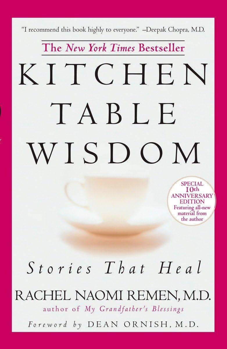 Kitchen Table Wisdom: Stories that Heal, 10th Anniversary Edition - 3191