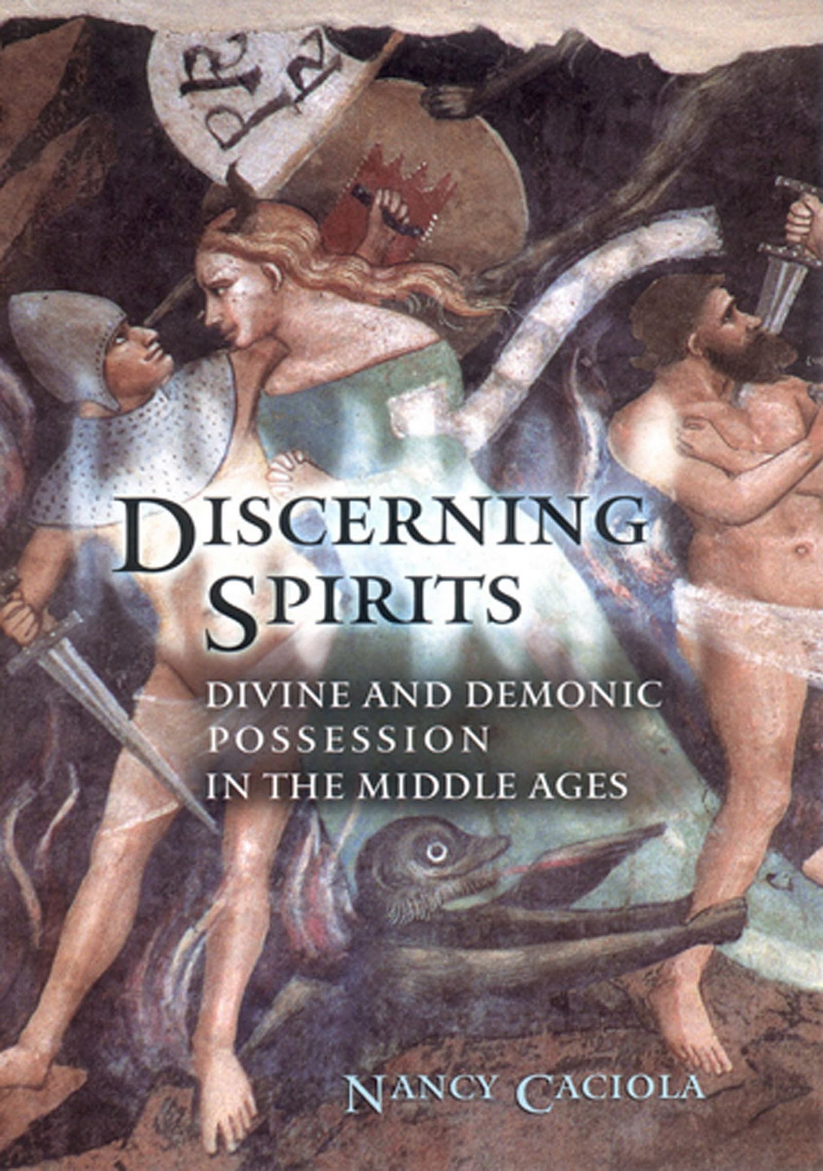 Discerning Spirits: Divine and Demonic Possession in the Middle Ages (Conjunctions of Religion and Power in the Medieval Past) - 5272