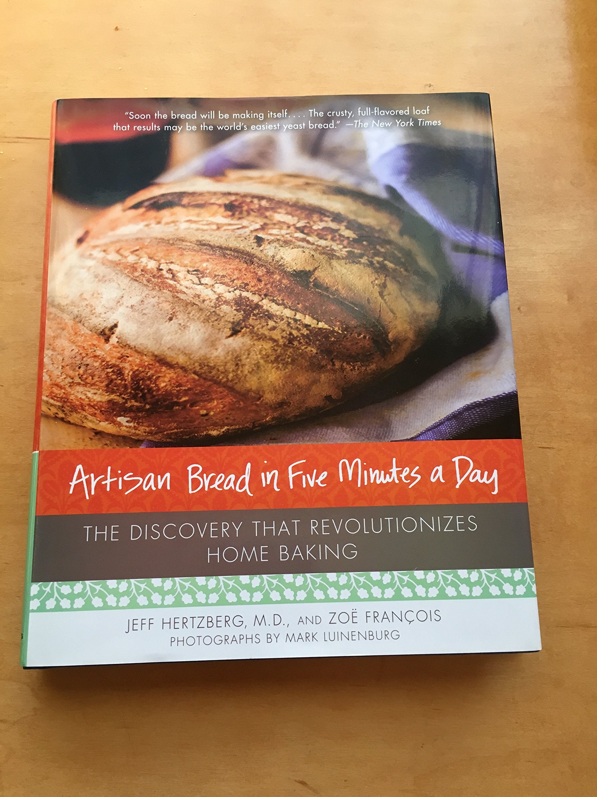 Artisan Bread in Five Minutes a Day: The Discovery That Revolutionizes Home Baking - 3593