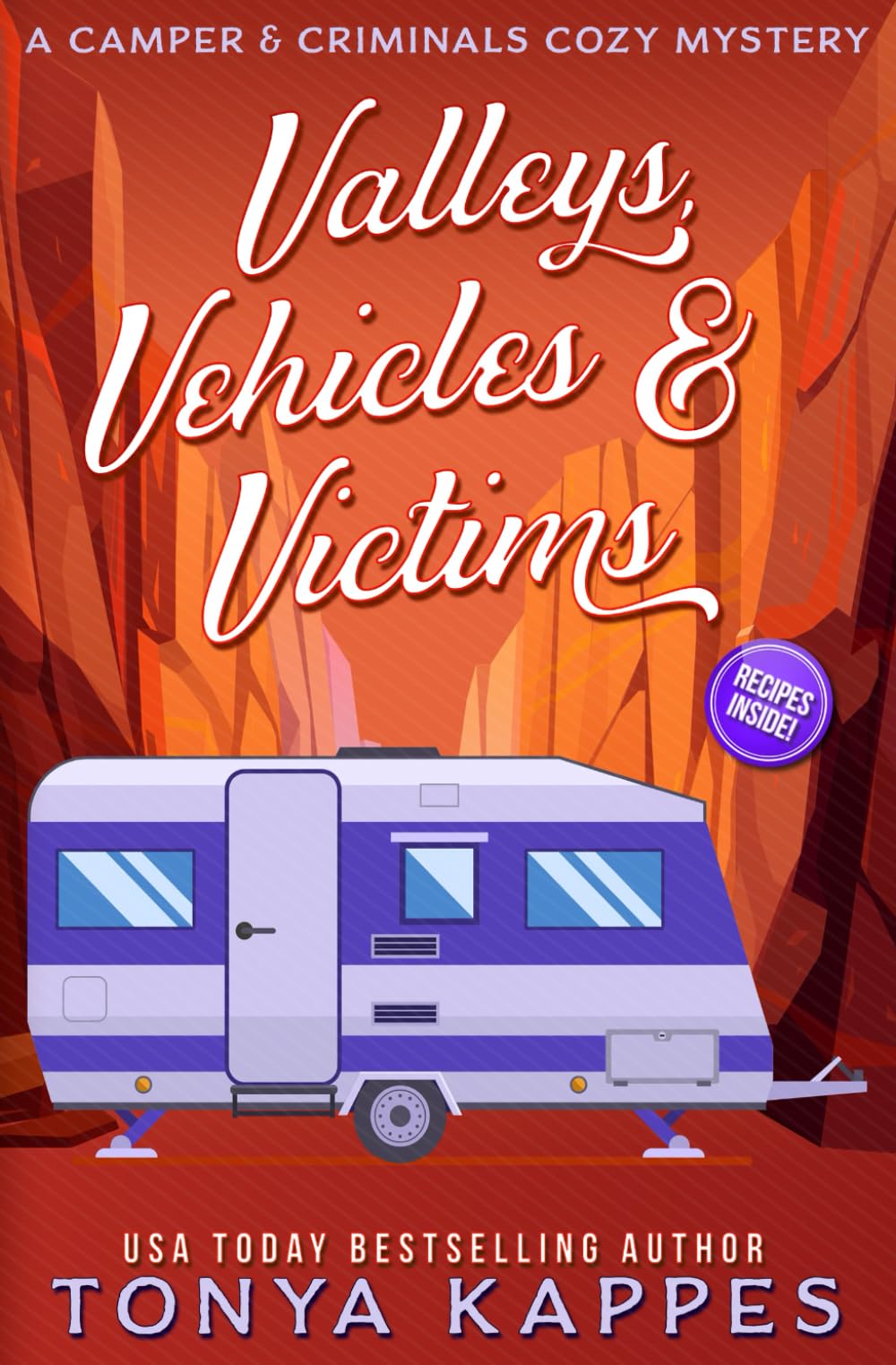 Valleys, Vehicles & Victims: A Camper & Criminals Cozy Mystery Series - 5914