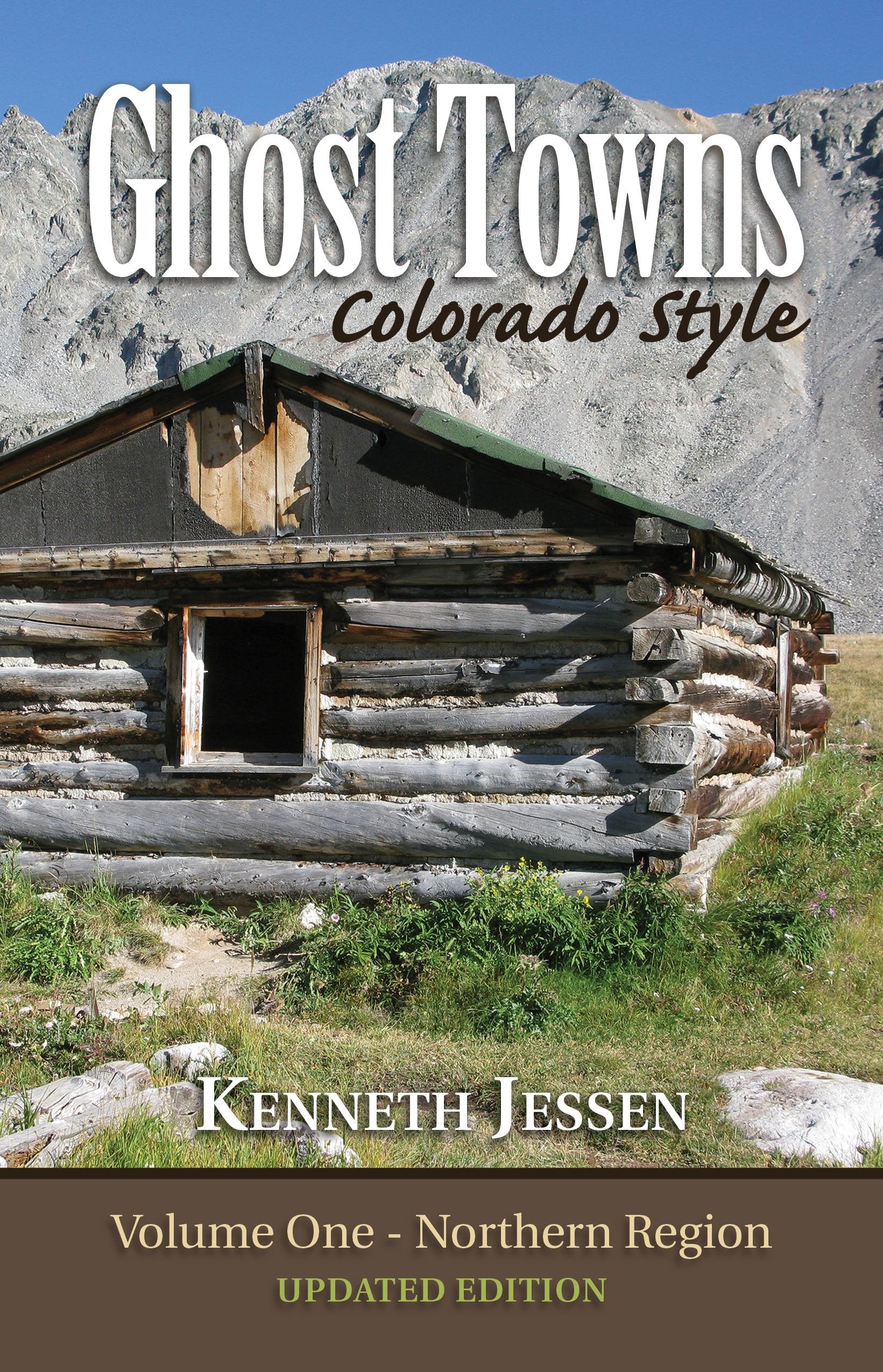 Ghost Towns, Colorado Style Volume One: Northern Region (updated edition) - 2452