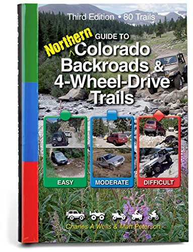 Guide to Northern Colorado Backroads & 4-Wheel-Drive Trails 3rd Edition (Funtreks Guidebooks) - 2215