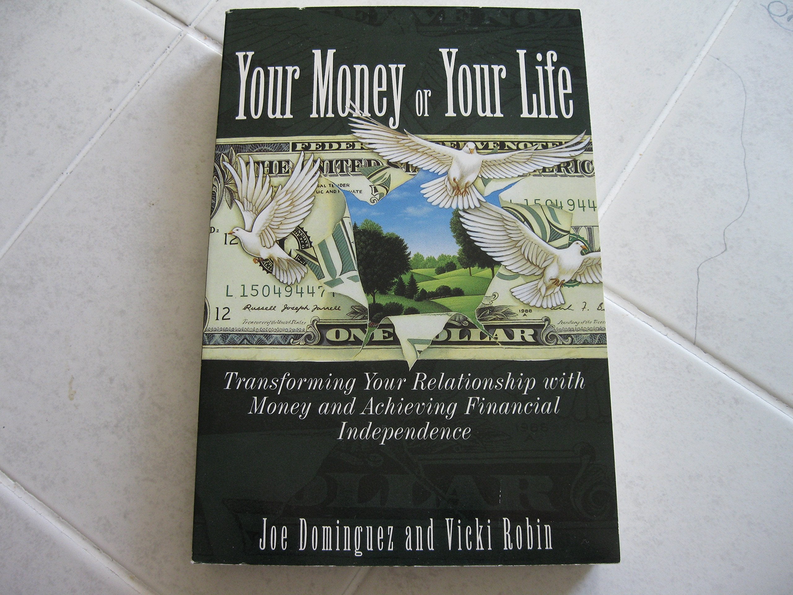 Your Money or Your Life: Transforming Your Relationship With Money and Achieving Financial Independence - 9634