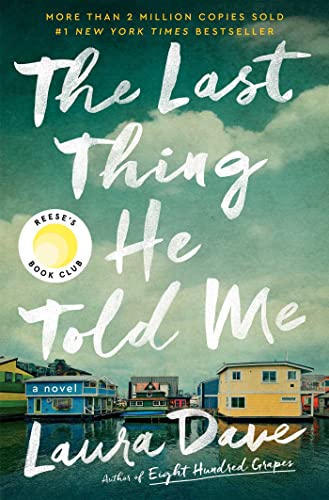 The Last Thing He Told Me: A Novel - 5619