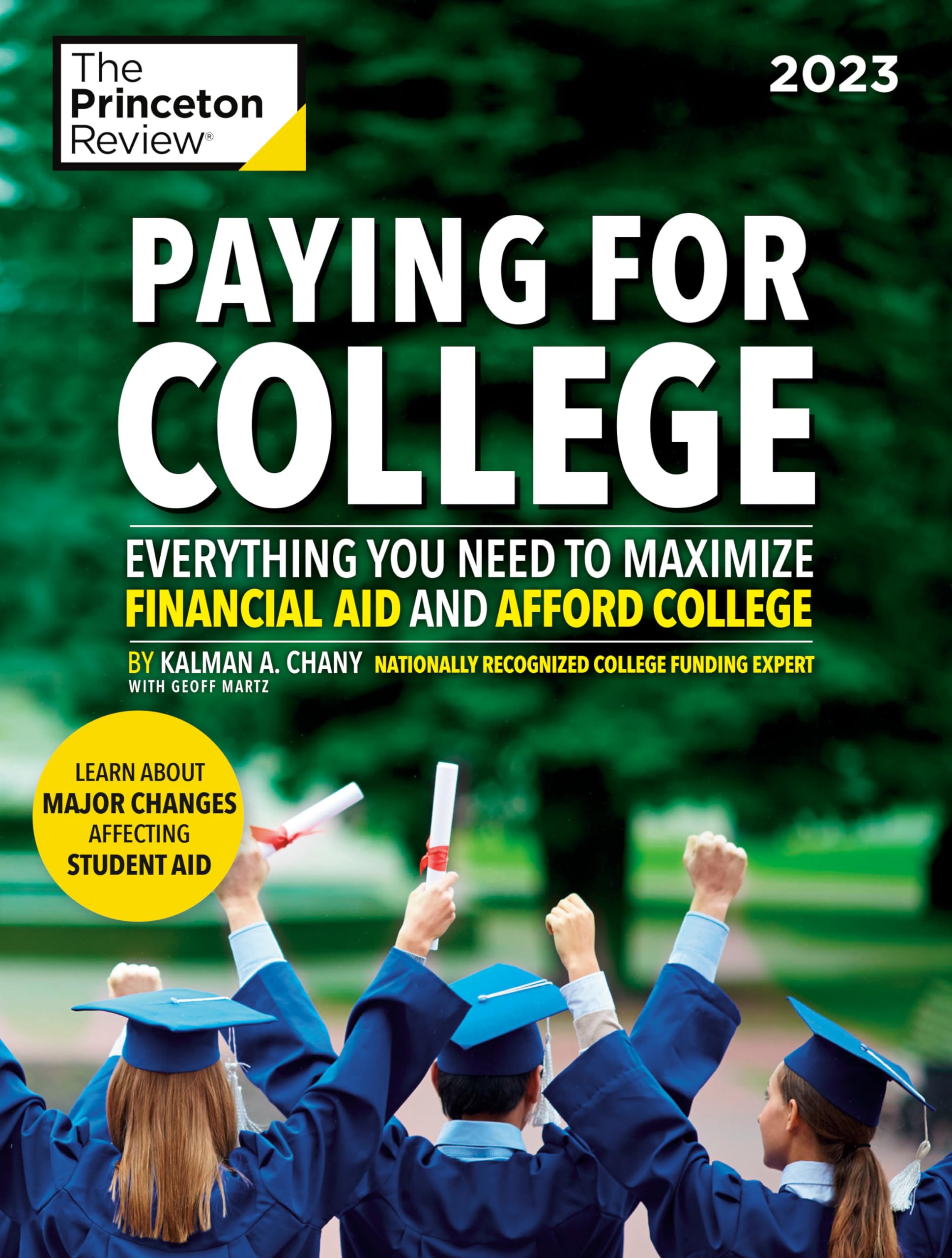 Paying for College, 2023: Everything You Need to Maximize Financial Aid and Afford College (2022) (College Admissions Guides) - 6955