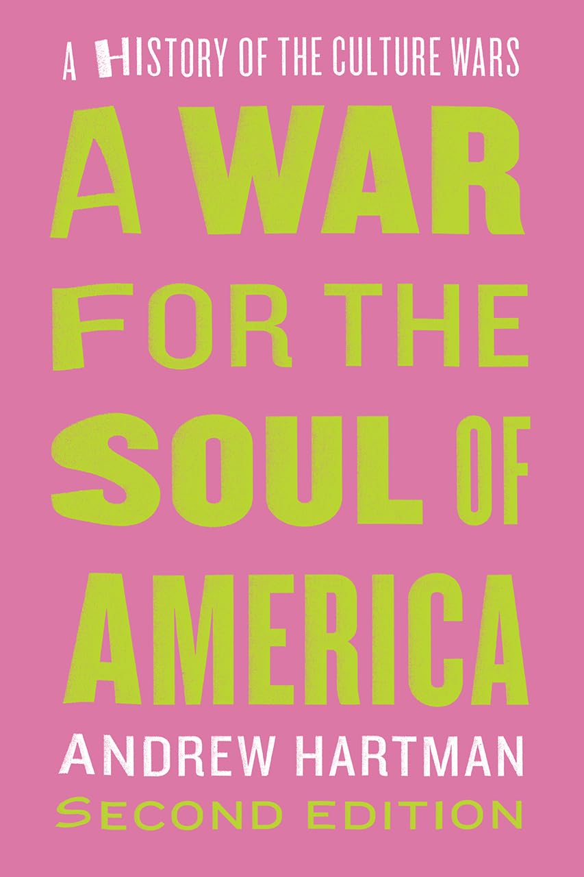 A War for the Soul of America, Second Edition: A History of the Culture Wars - 8456