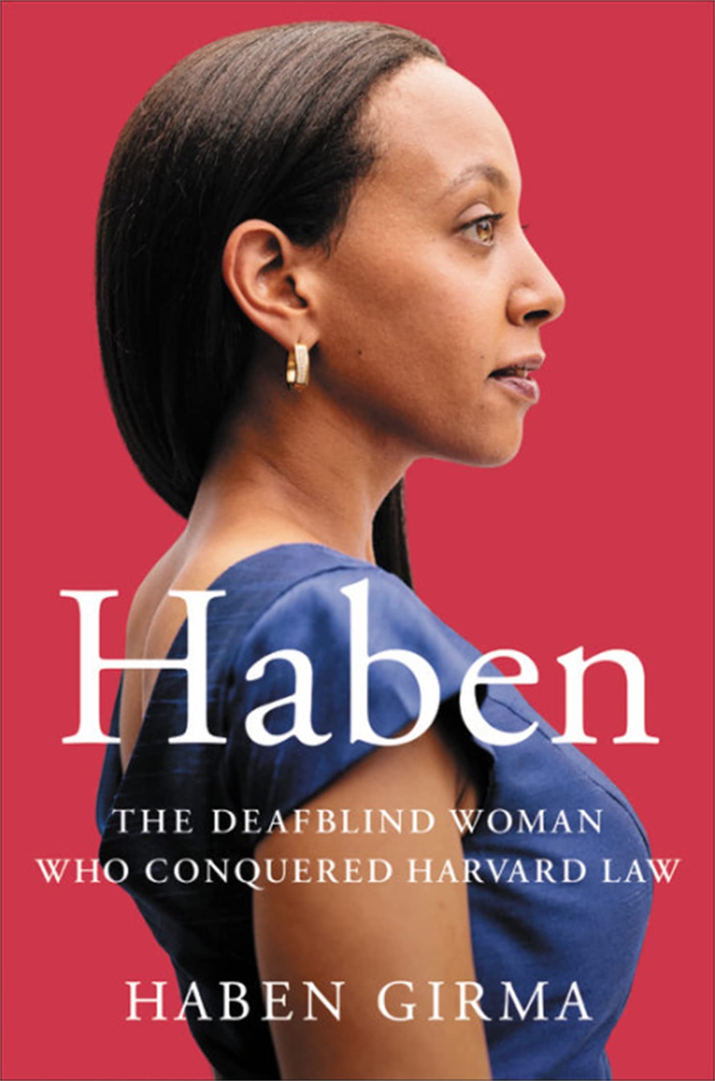 Haben: The Deafblind Woman Who Conquered Harvard Law - 6906