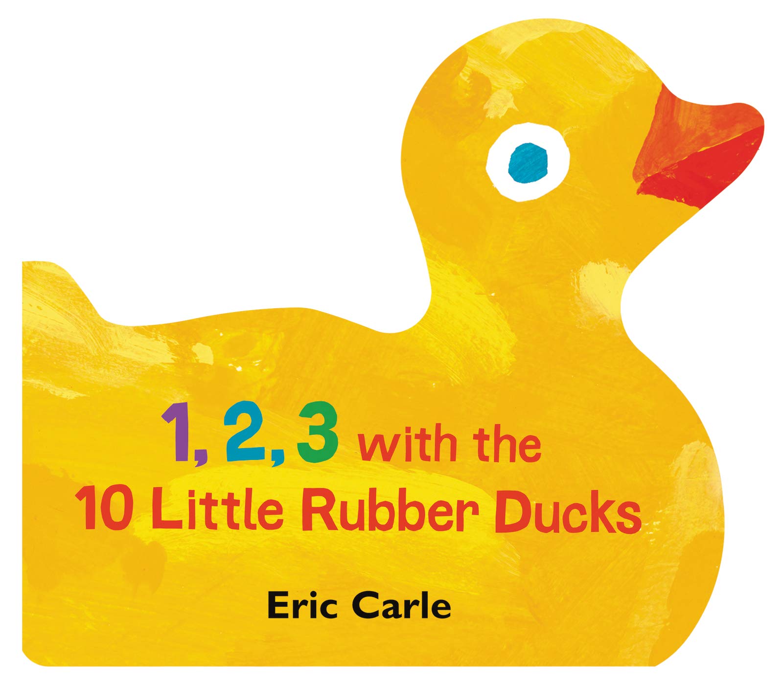 1, 2, 3 with the 10 Little Rubber Ducks: A Spring Counting Book - 3428