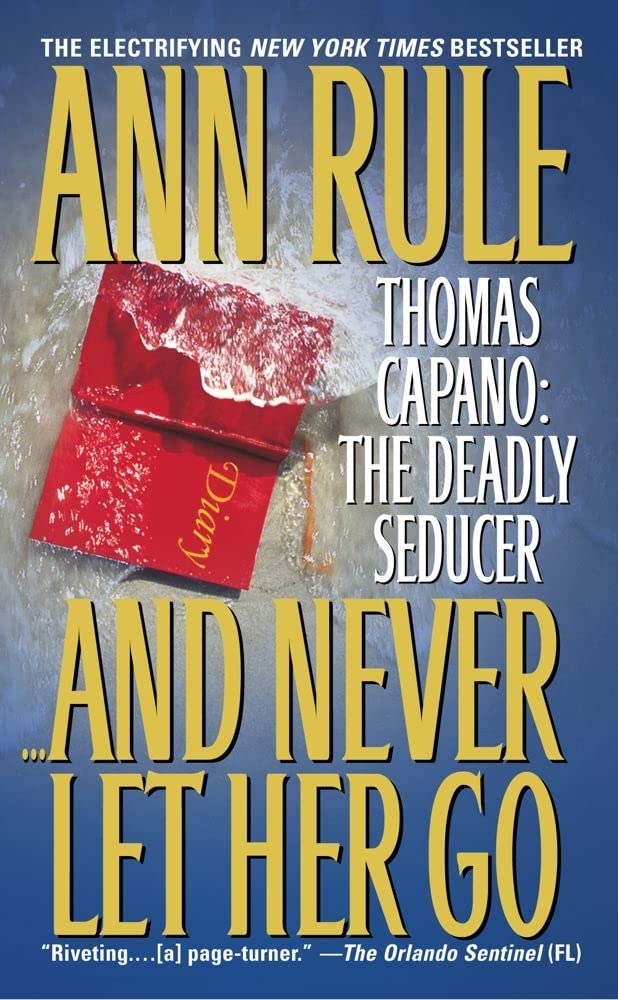 And Never Let Her Go: Thomas Capano: The Deadly Seducer - 5430