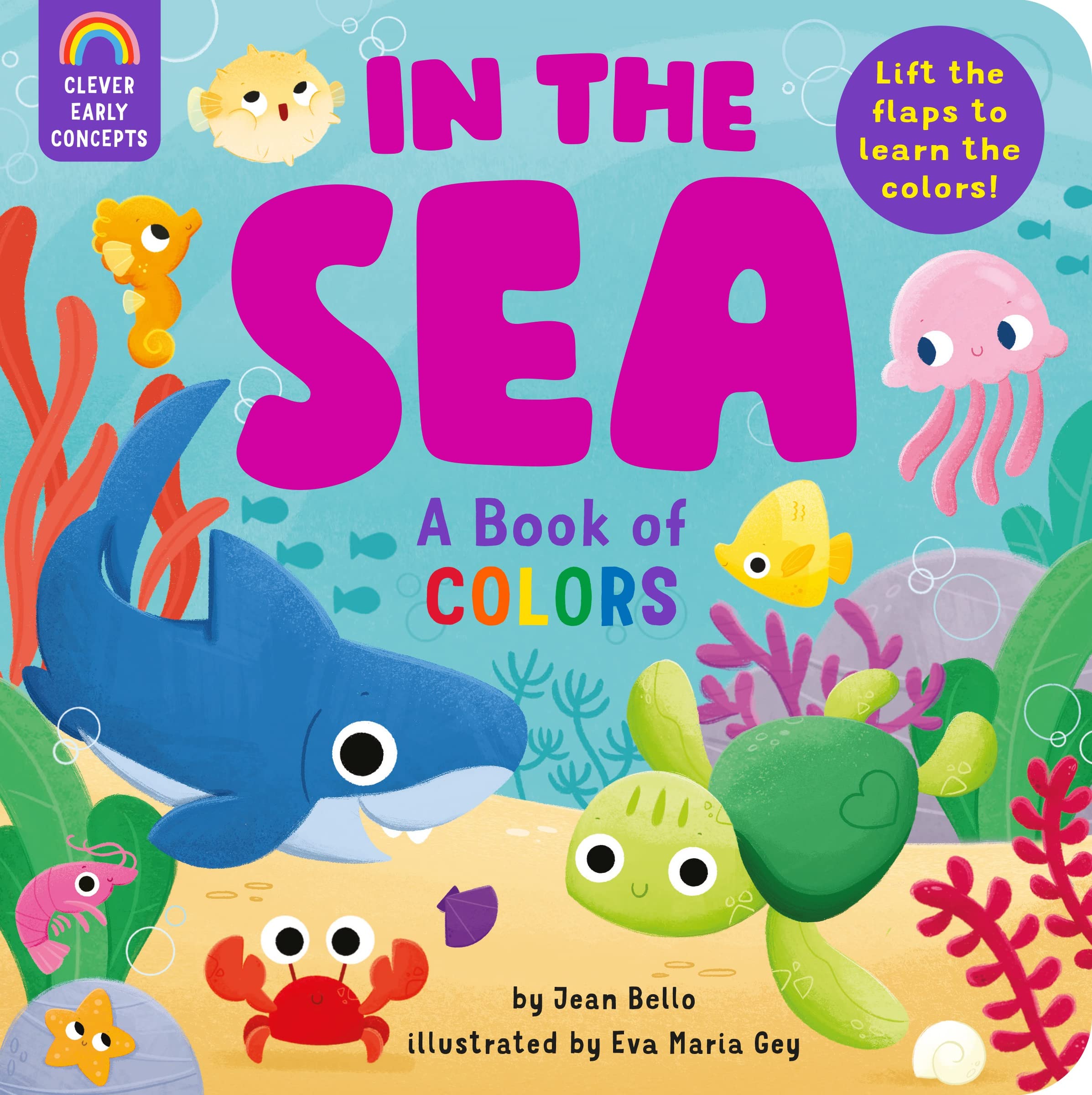 In the Sea: A Book of Colors: Lift the flaps to learn the colors! (Clever Early Concepts) - 2667