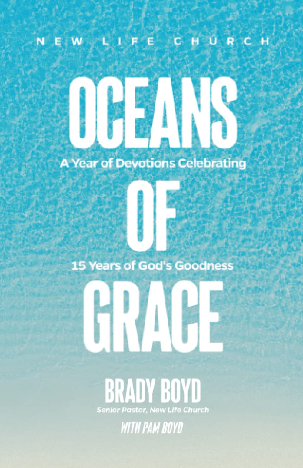 Oceans of Grace: A Year of Devotions Celebrating 15 Years of God's Goodness - 1641