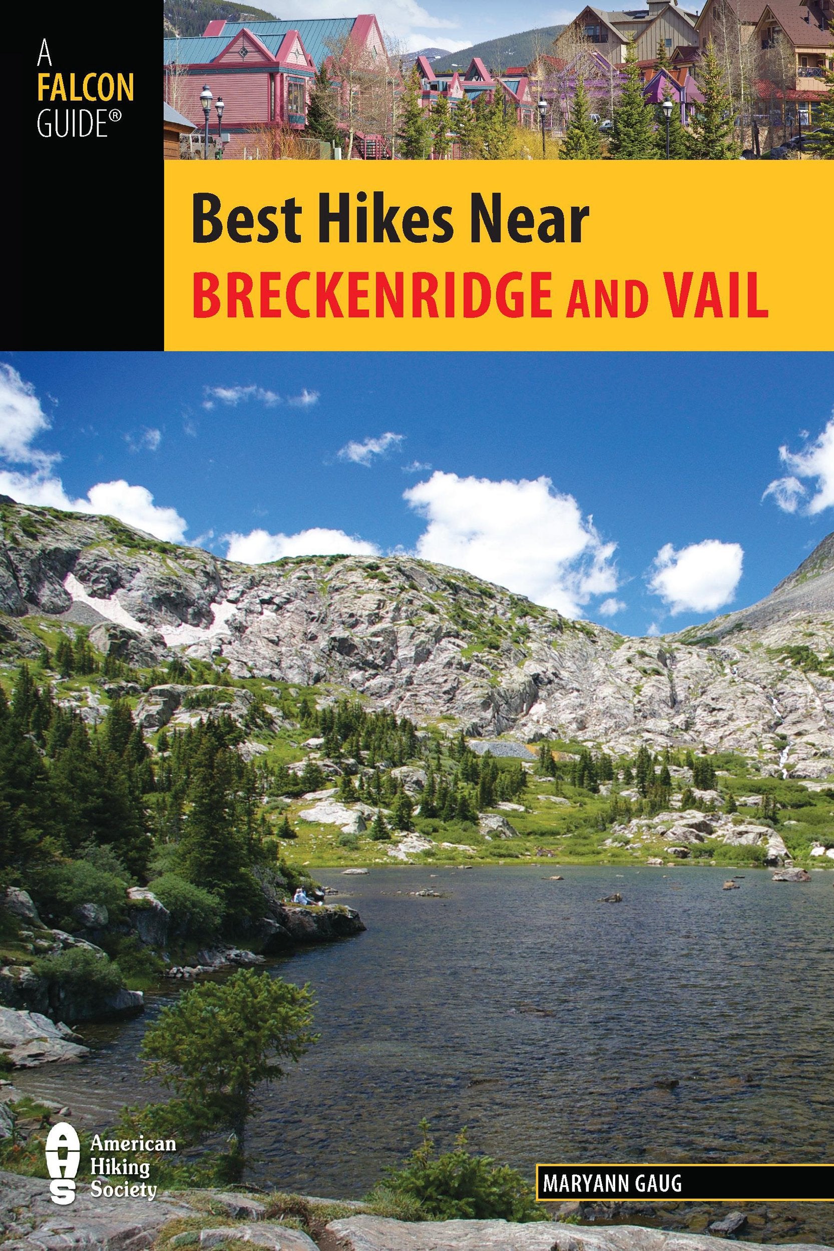 Best Hikes Near Breckenridge and Vail (Best Hikes Near Series) - 7281