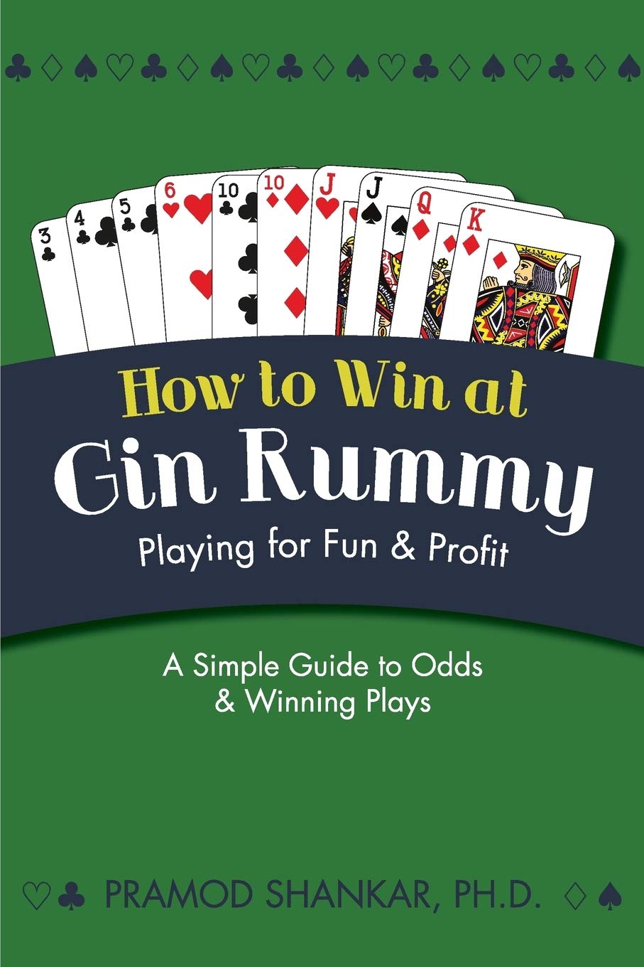 How To Win At Gin Rummy: Playing for Fun and Profit - 4274