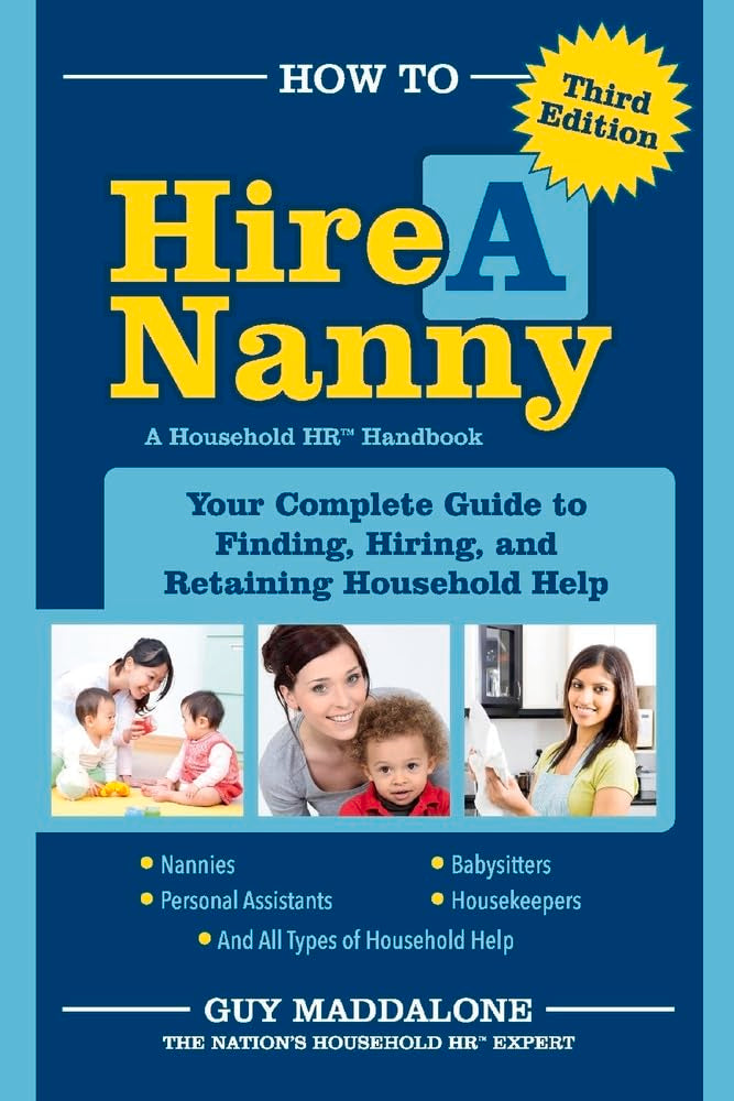 How to Hire a Nanny: Your Complete Guide to Finding, Hiring, And Retaining Household Help (1) - 3817