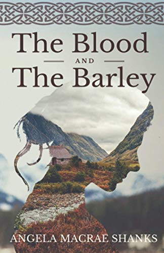 The Blood And The Barley (The Strathavon Saga) - 7673