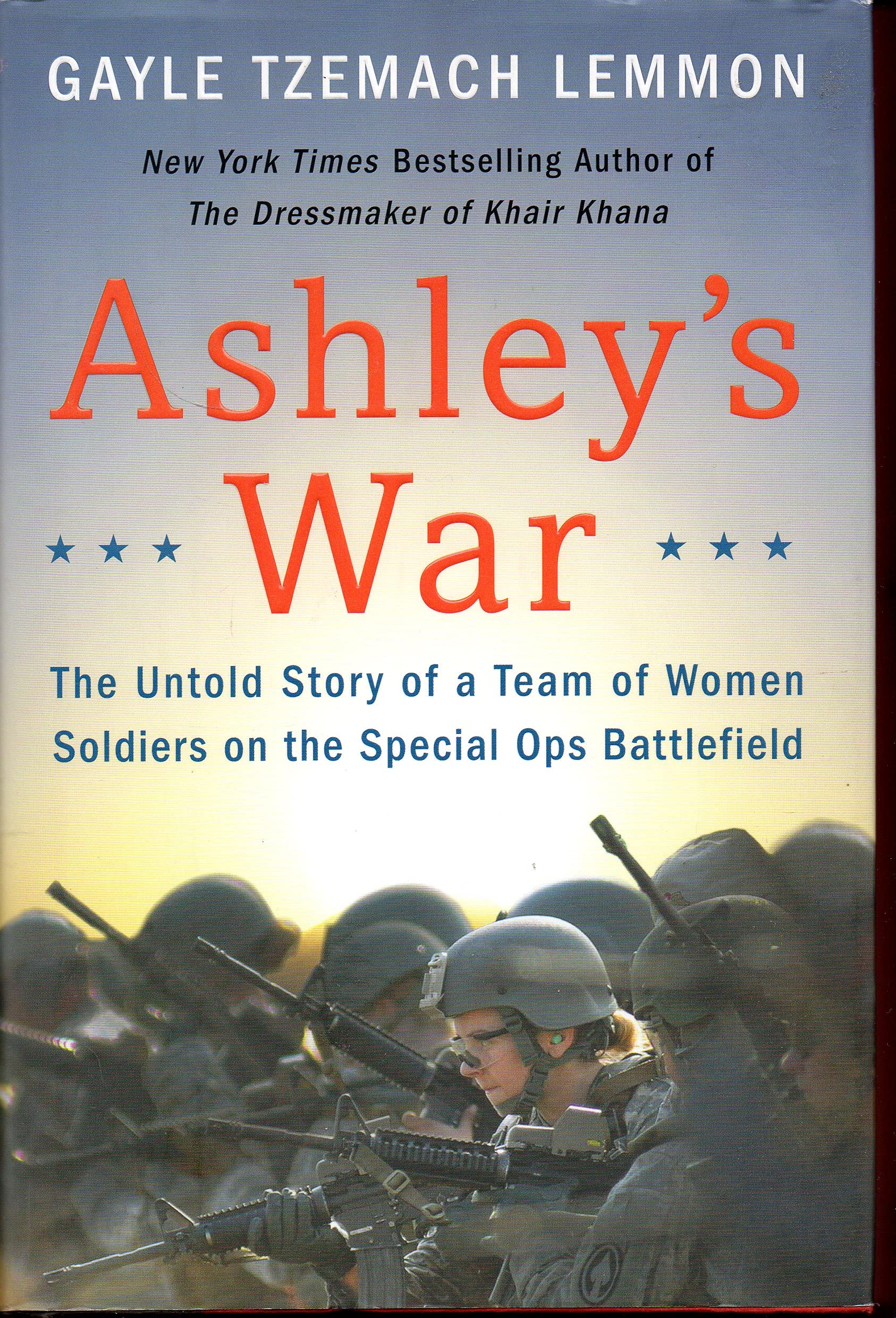 Ashley's War: The Untold Story of a Team of Women Soldiers on the Special Ops Battlefield - 5211