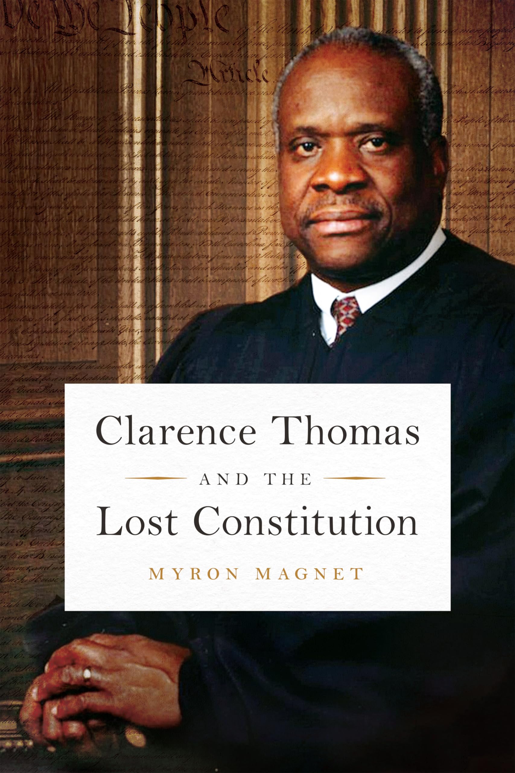 Clarence Thomas and the Lost Constitution - 640