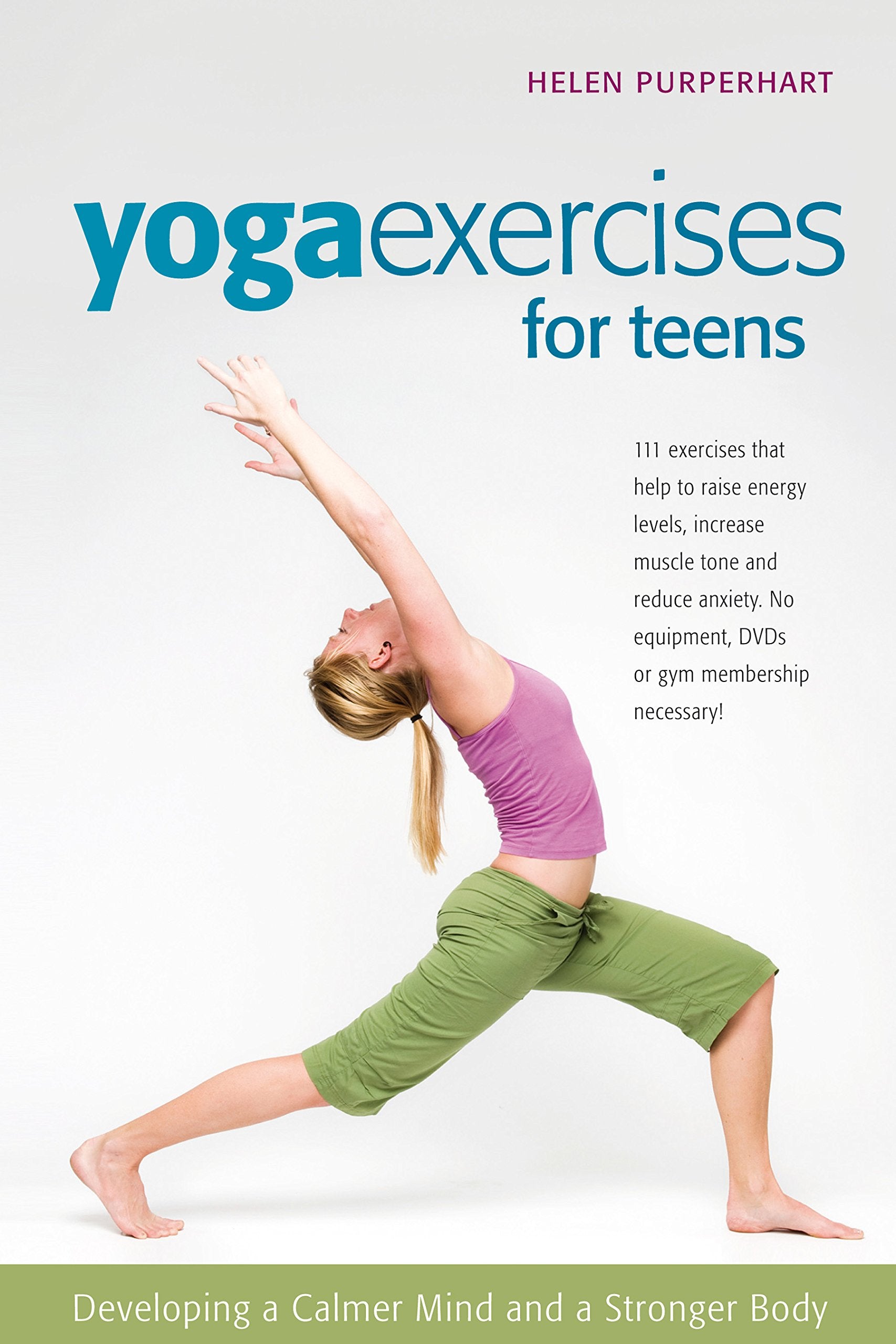 Yoga Exercises for Teens: Developing a Calmer Mind and a Stronger Body (SmartFun Activity Books) - 2294