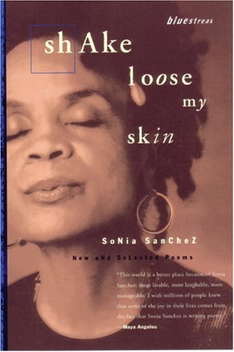 Shake Loose My Skin: New and Selected Poems - 9629