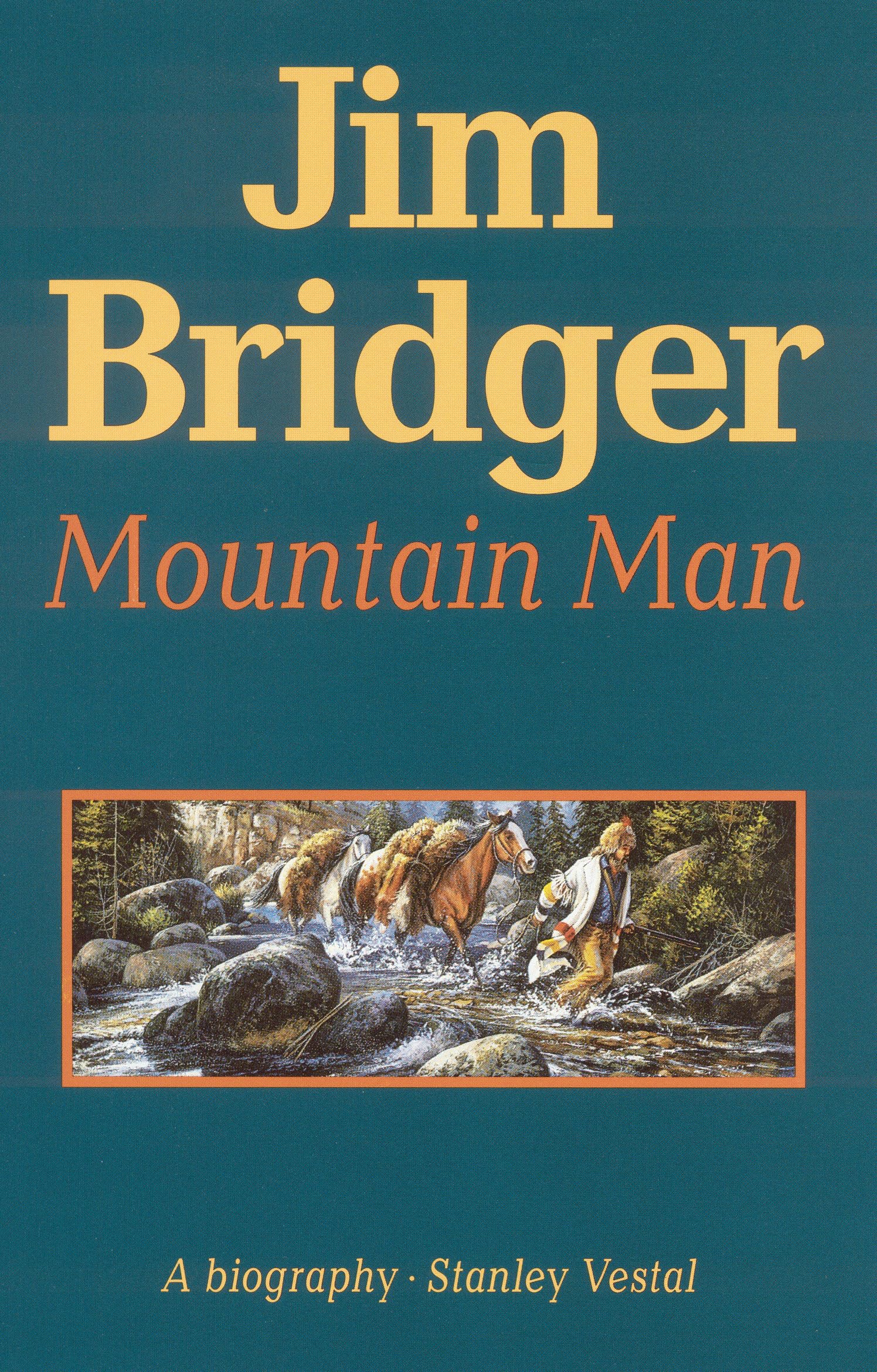 Jim Bridger: Mountain Man - 6873