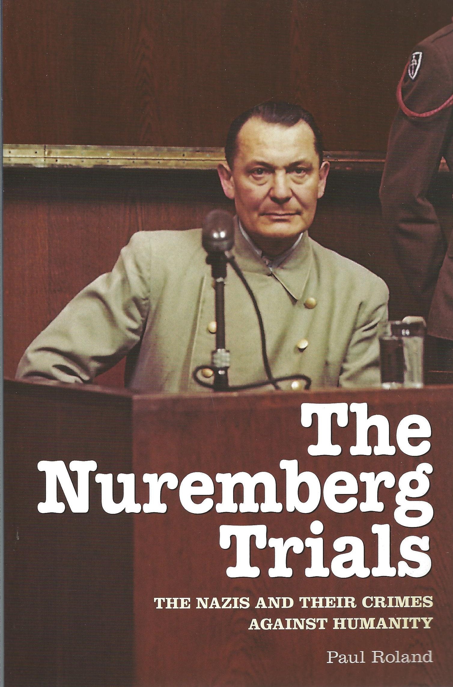 Nuremberg Trials: The Nazis and Their Crimes Against Humanity - 418