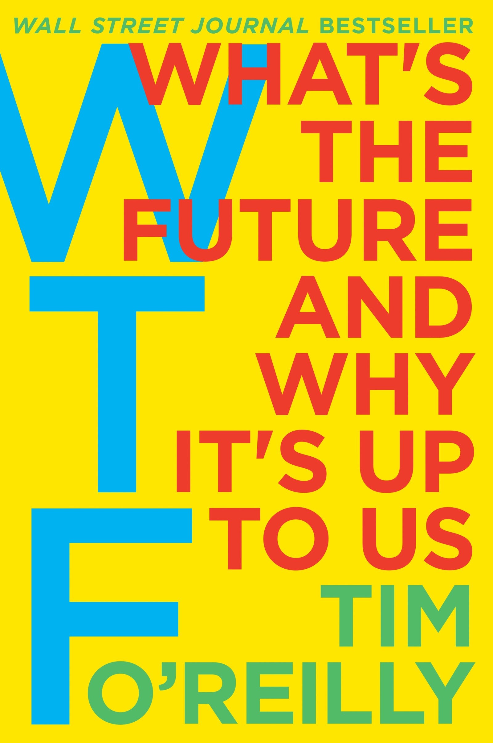 WTF?: What's the Future and Why It's Up to Us - 785