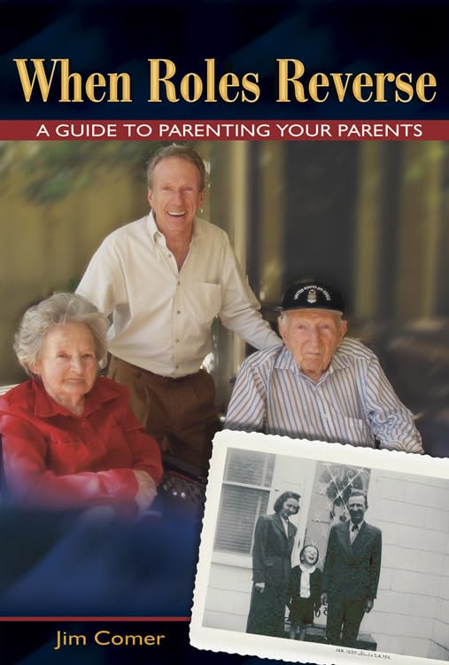 When Roles Reverse: A Guide to Parenting Your Parents - 8426