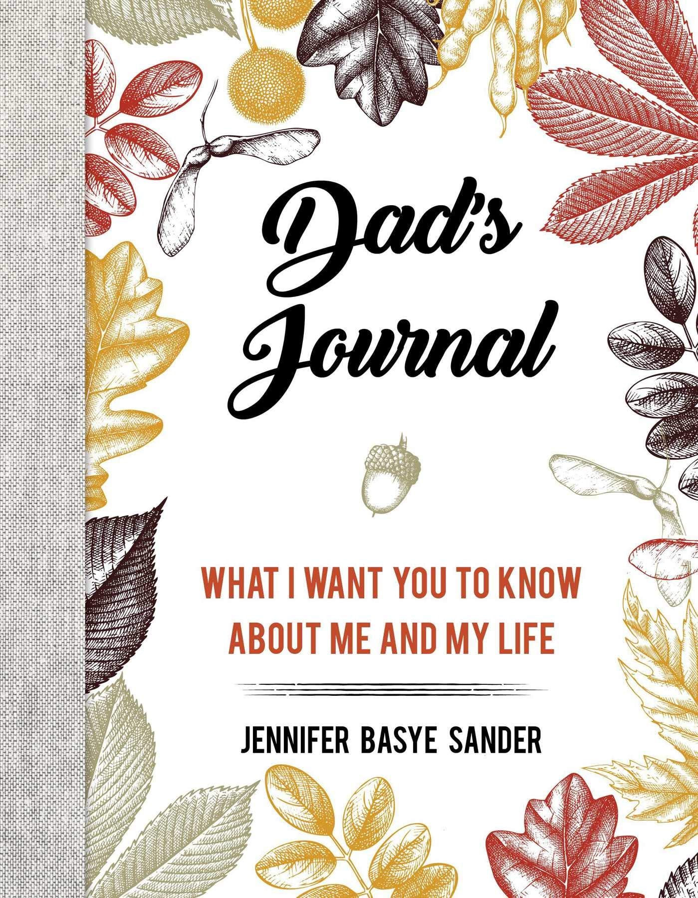 Dad's Journal: What I Want You to Know About Me and My Life - 5883