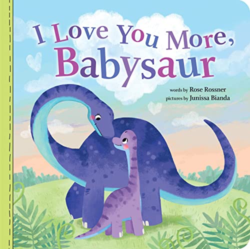 I Love You More, Babysaur: A Sweet and Punny Dinosaur Board Book for Babies and Toddlers (Punderland) - 5550