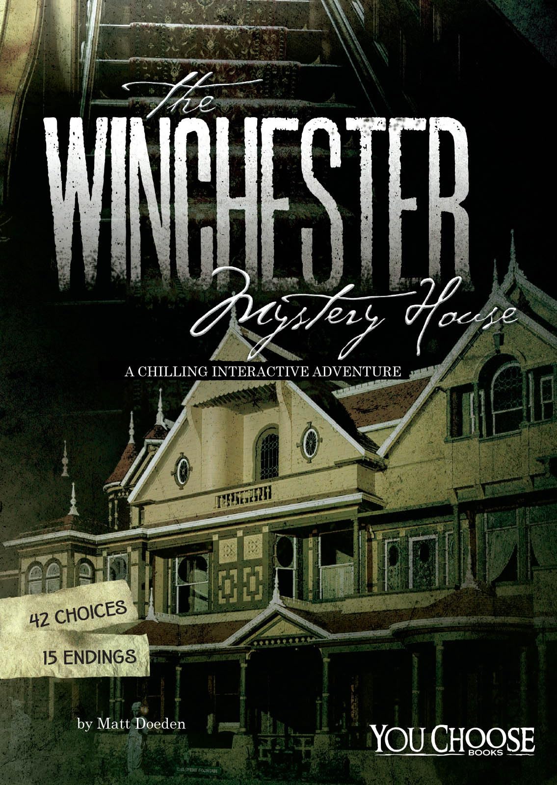 The Winchester Mystery House: A Chilling Interactive Adventure (You Choose: Haunted Places) - 6813