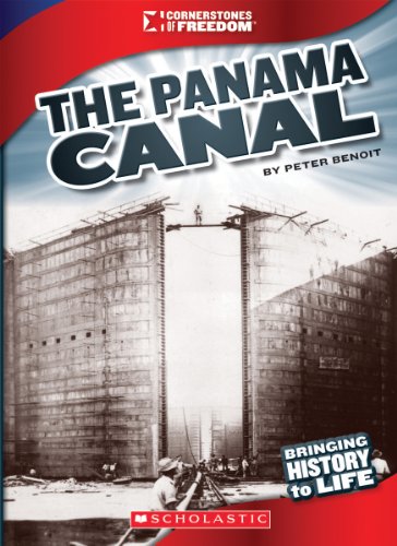The Panama Canal (Cornerstones of Freedom)