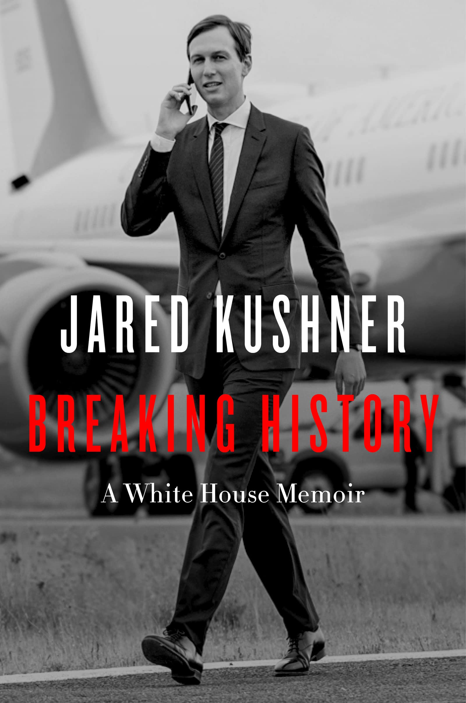 BREAKING HISTORY: A WHITE HOUSE - 8381