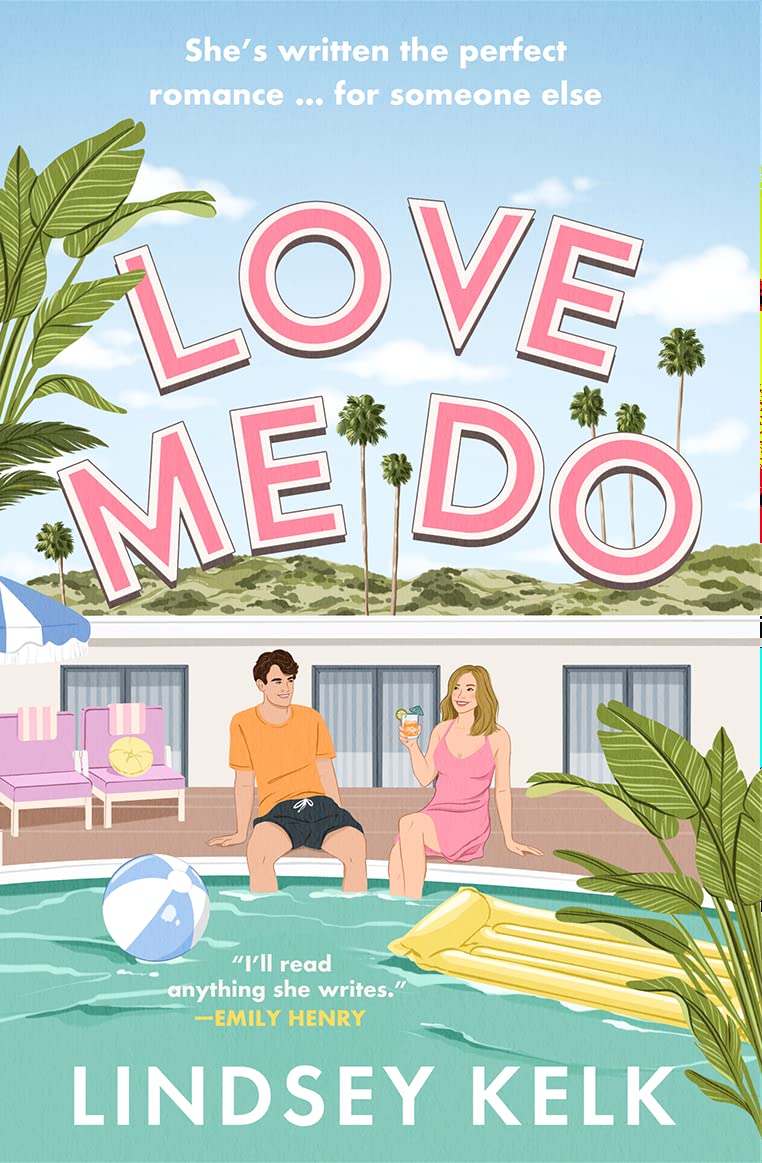 Love Me Do: the friends-to-lovers feelgood rom-com from the Sunday Times bestselling author of the I Heart series (Untitled, 3) - 6898