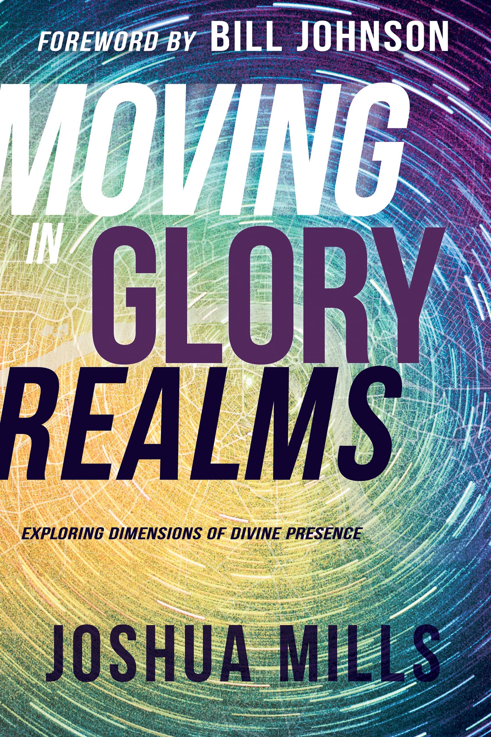 Moving in Glory Realms: Exploring Dimensions of Divine Presence - 5920