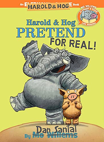 Harold & Hog Pretend For Real!-Elephant & Piggie Like Reading! - 9045