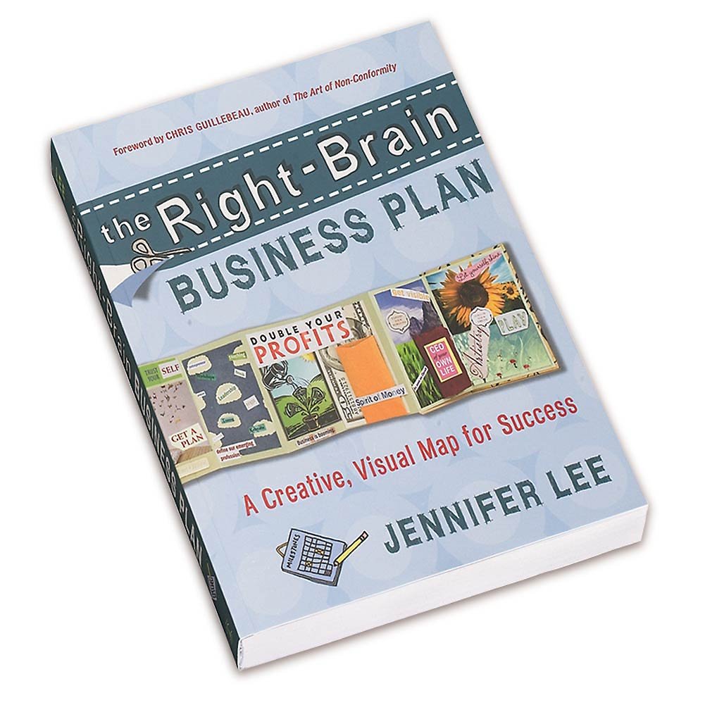 The Right-Brain Business Plan: A Creative, Visual Map for Success - 28