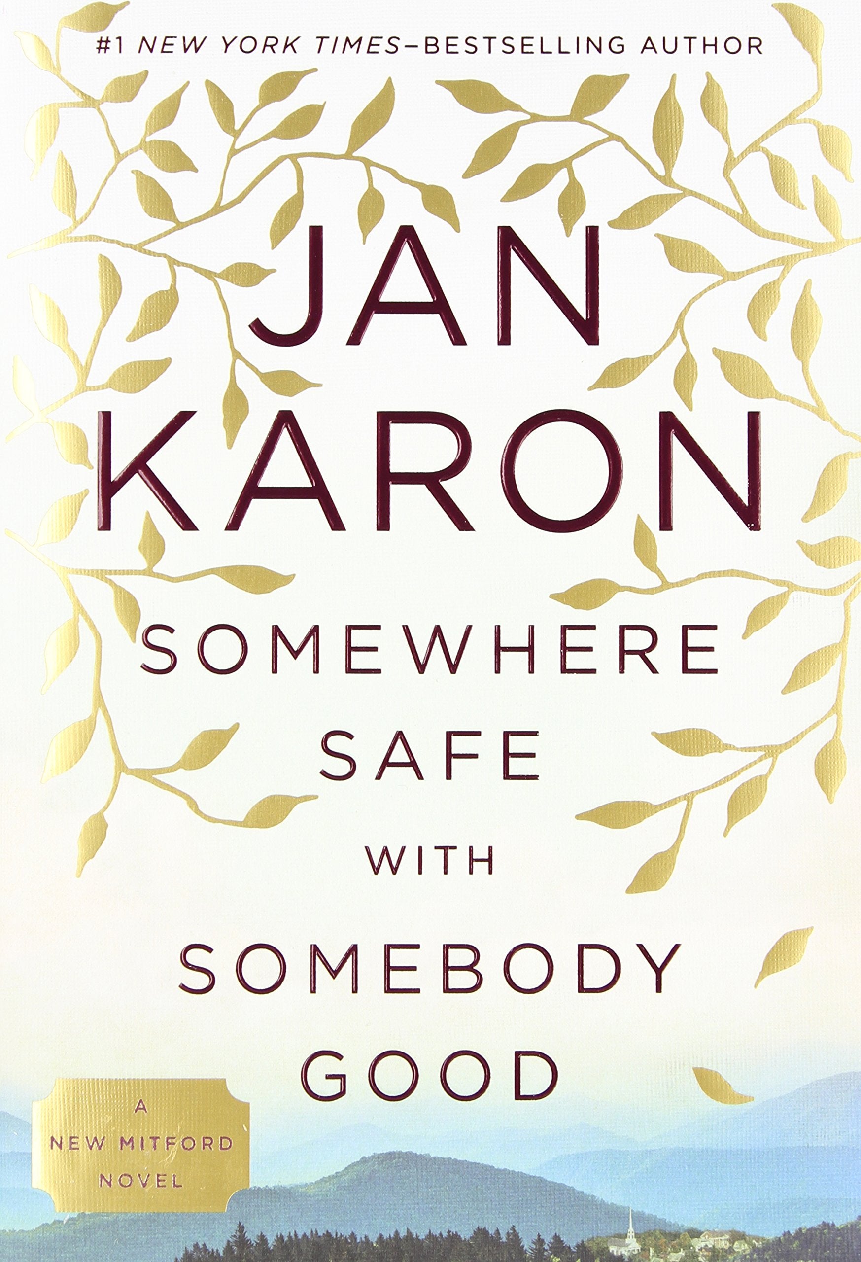 Somewhere Safe with Somebody Good (Mitford) - 8476