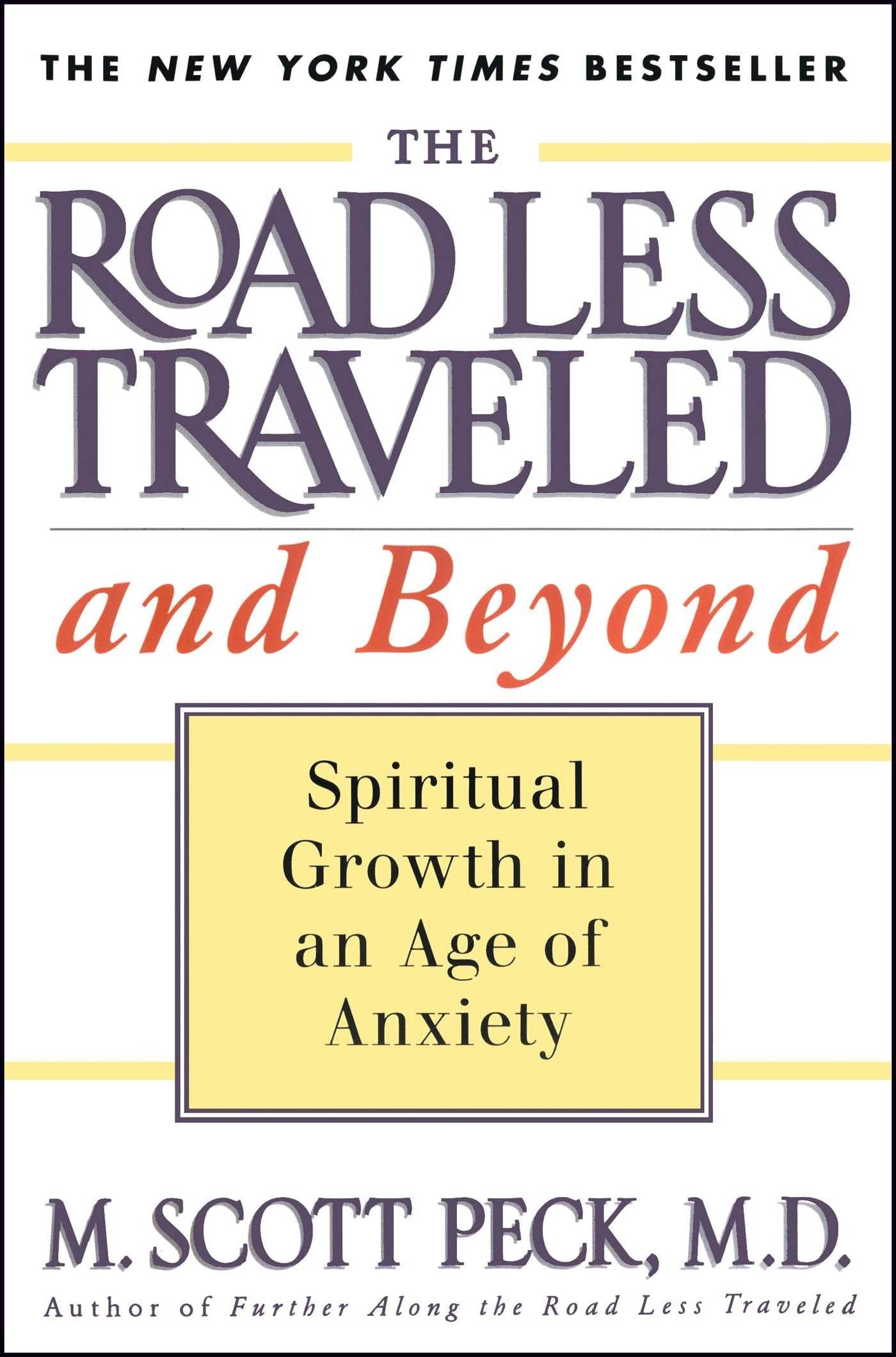 The Road Less Traveled and Beyond: Spiritual Growth in an Age of Anxiety - 2867